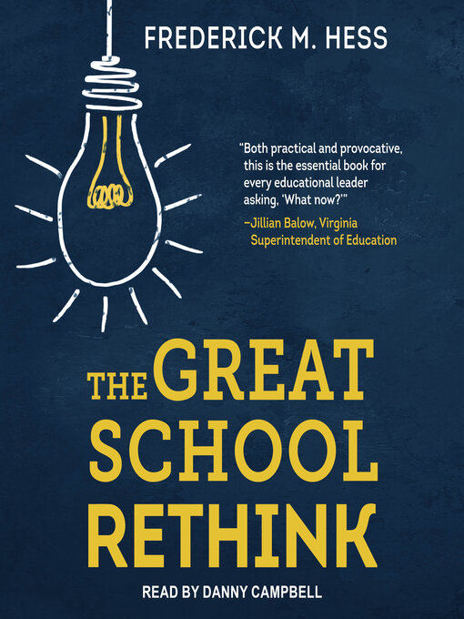 Title details for The Great School Rethink by Frederick M. Hess - Available